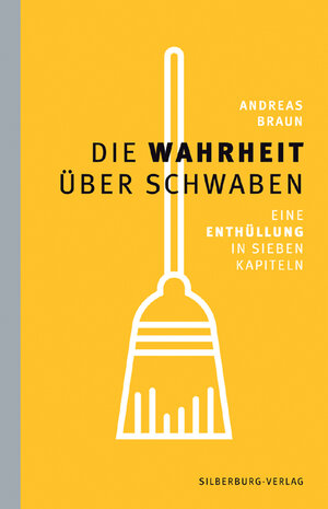 Buchcover Die Wahrheit über Schwaben | Andreas  Braun | EAN 9783842514973 | ISBN 3-8425-1497-2 | ISBN 978-3-8425-1497-3
