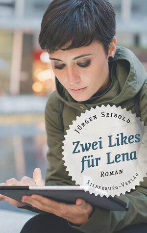 Buchcover Zwei Likes für Lena | Jürgen Seibold | EAN 9783842517622 | ISBN 3-8425-1762-9 | ISBN 978-3-8425-1762-2