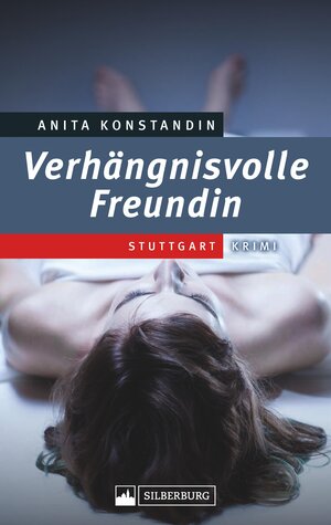 Buchcover Verhängnisvolle Freundin | Anita Konstandin | EAN 9783842518445 | ISBN 3-8425-1844-7 | ISBN 978-3-8425-1844-5
