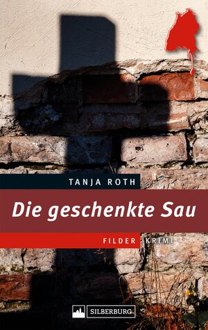 Buchcover Die geschenkte Sau. Ein Filder-Krimi | Tanja Roth | EAN 9783842518452 | ISBN 3-8425-1845-5 | ISBN 978-3-8425-1845-2