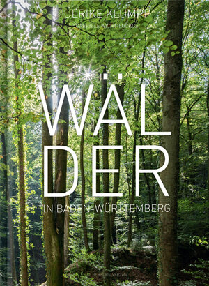 Buchcover Wälder in Baden-Württemberg | Ulrike Klumpp | EAN 9783842520387 | ISBN 3-8425-2038-7 | ISBN 978-3-8425-2038-7