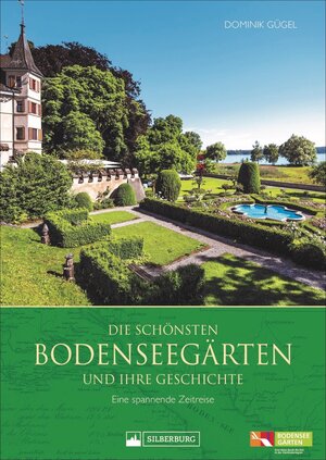 Buchcover Die schönsten Bodenseegärten und ihre Geschichte | Dominik Gügel | EAN 9783842523487 | ISBN 3-8425-2348-3 | ISBN 978-3-8425-2348-7