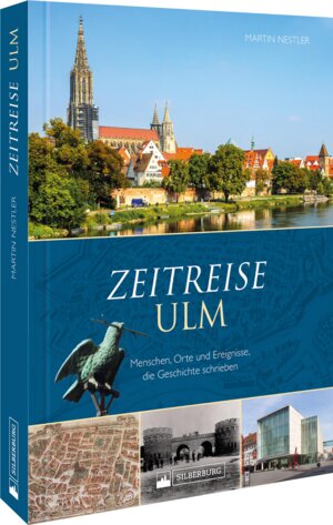 Buchcover Zeitreise Ulm | Martin Nestler | EAN 9783842523784 | ISBN 3-8425-2378-5 | ISBN 978-3-8425-2378-4