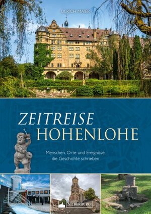 Buchcover Zeitreise Hohenlohe | Ulrich Maier | EAN 9783842524255 | ISBN 3-8425-2425-0 | ISBN 978-3-8425-2425-5