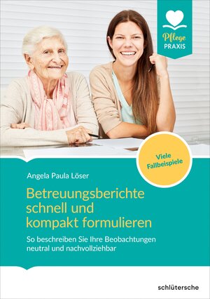 Buchcover Betreuungsberichte schnell und kompakt formulieren | Dr. Angela Paula Löser | EAN 9783842608016 | ISBN 3-8426-0801-2 | ISBN 978-3-8426-0801-6