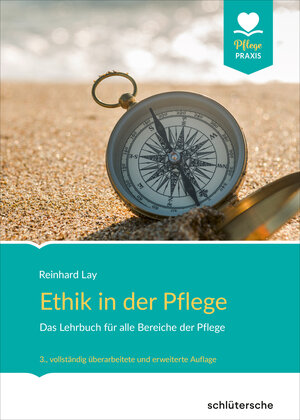 Buchcover Ethik in der Pflege | Reinhard Lay | EAN 9783842608382 | ISBN 3-8426-0838-1 | ISBN 978-3-8426-0838-2