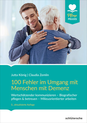 Buchcover 100 Fehler im Umgang mit Menschen mit Demenz | Jutta König | EAN 9783842608443 | ISBN 3-8426-0844-6 | ISBN 978-3-8426-0844-3