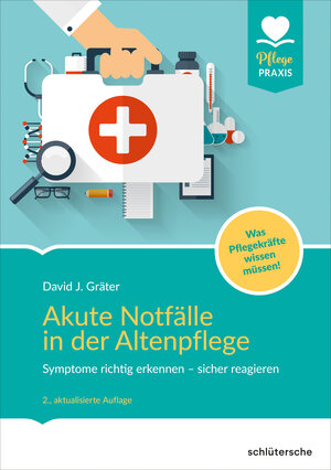 Buchcover Akute Notfälle in der Altenpflege | David J. Gräter | EAN 9783842608832 | ISBN 3-8426-0883-7 | ISBN 978-3-8426-0883-2