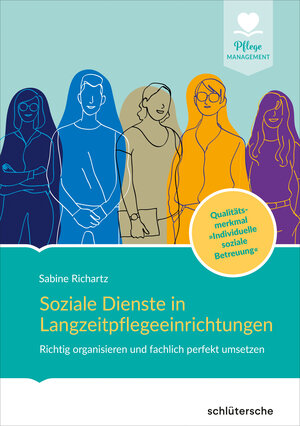 Buchcover Soziale Dienste in Langzeitpflegeeinrichtungen | Sabine Richartz | EAN 9783842608948 | ISBN 3-8426-0894-2 | ISBN 978-3-8426-0894-8