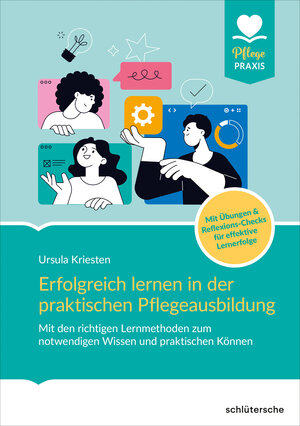 Buchcover Erfolgreich lernen in der praktischen Pflegeausbildung | Dr. Ursula Kriesten | EAN 9783842609051 | ISBN 3-8426-0905-1 | ISBN 978-3-8426-0905-1