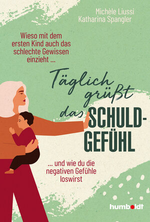 Buchcover Täglich grüßt das Schuldgefühl | Michèle Liussi | EAN 9783842616943 | ISBN 3-8426-1694-5 | ISBN 978-3-8426-1694-3