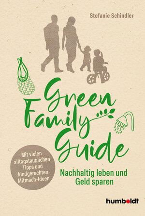 Buchcover Green Family Guide | Stefanie Schindler | EAN 9783842617353 | ISBN 3-8426-1735-6 | ISBN 978-3-8426-1735-3