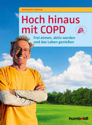 Buchcover Hoch hinaus mit COPD | Eberhard Jordan | EAN 9783842629288 | ISBN 3-8426-2928-1 | ISBN 978-3-8426-2928-8