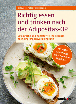 Buchcover Richtig essen und trinken nach der Adipositas-OP | Dipl. Oec. Troph. Anne Iburg | EAN 9783842631793 | ISBN 3-8426-3179-0 | ISBN 978-3-8426-3179-3