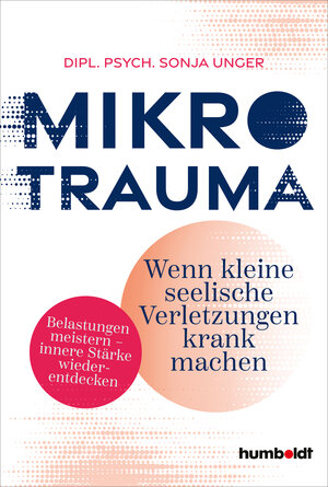 Buchcover Mikrotrauma | Dipl. Psych. Sonja Unger | EAN 9783842642706 | ISBN 3-8426-4270-9 | ISBN 978-3-8426-4270-6