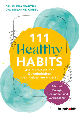 Buchcover 111 Healthy Habits | Dr. Olivia Wartha | EAN 9783842642713 | ISBN 3-8426-4271-7 | ISBN 978-3-8426-4271-3