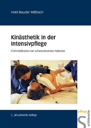 Buchcover Kinästhetik in der Intensivpflege | Heidi Bauder Mißbach | EAN 9783842680814 | ISBN 3-8426-8081-3 | ISBN 978-3-8426-8081-4