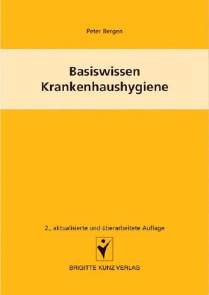 Buchcover Basiswissen Krankenhaushygiene | Peter Bergen | EAN 9783842680890 | ISBN 3-8426-8089-9 | ISBN 978-3-8426-8089-0