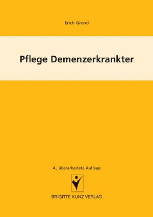 Buchcover Pflege Demenzerkrankter | Erich Grond | EAN 9783842681200 | ISBN 3-8426-8120-8 | ISBN 978-3-8426-8120-0