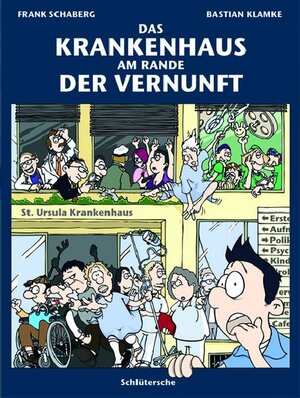 Buchcover Das Krankenhaus am Rande der Vernunft | Frank Schaberg | EAN 9783842682542 | ISBN 3-8426-8254-9 | ISBN 978-3-8426-8254-2