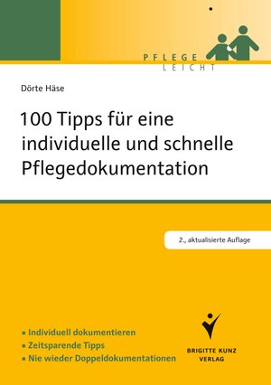 Buchcover 100 Tipps für eine individuelle und schnelle Pflegedokumentation | Dörte Häse | EAN 9783842684720 | ISBN 3-8426-8472-X | ISBN 978-3-8426-8472-0