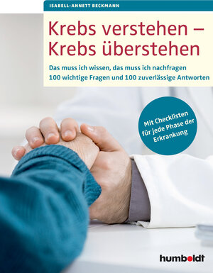 Buchcover Krebs verstehen - Krebs überstehen | Isabell-Annett Beckmann | EAN 9783842686076 | ISBN 3-8426-8607-2 | ISBN 978-3-8426-8607-6