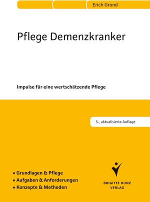 Buchcover Pflege Demenzkranker | Erich Grond | EAN 9783842686526 | ISBN 3-8426-8652-8 | ISBN 978-3-8426-8652-6