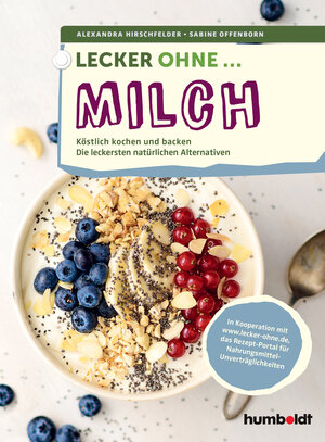 Buchcover Lecker ohne ... Milch | Alexandra Hirschfelder | EAN 9783842688568 | ISBN 3-8426-8856-3 | ISBN 978-3-8426-8856-8