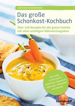 Buchcover Das große Schonkost-Kochbuch | Christiane Weißenberger | EAN 9783842688988 | ISBN 3-8426-8898-9 | ISBN 978-3-8426-8898-8