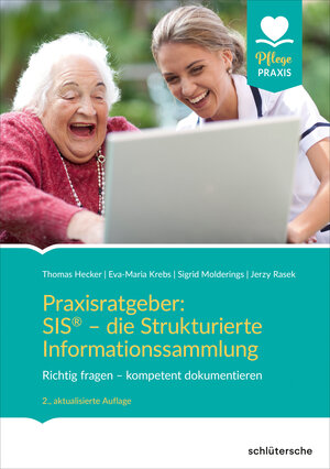 Buchcover Praxisratgeber: SIS® - die Strukturierte Informationssammlung | Thomas Hecker | EAN 9783842689398 | ISBN 3-8426-8939-X | ISBN 978-3-8426-8939-8