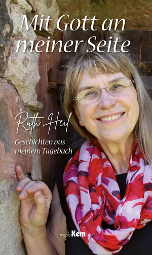 Buchcover Mit Gott an meiner Seite | Ruth Heil | EAN 9783842923188 | ISBN 3-8429-2318-X | ISBN 978-3-8429-2318-8