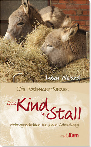 Buchcover Die Rothmann-Kinder: Das Kind im Stall | Inken Weiand | EAN 9783842926431 | ISBN 3-8429-2643-X | ISBN 978-3-8429-2643-1