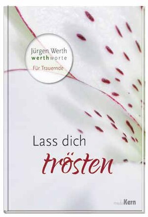 Buchcover Lass dich trösten | Jürgen Werth | EAN 9783842935433 | ISBN 3-8429-3543-9 | ISBN 978-3-8429-3543-3