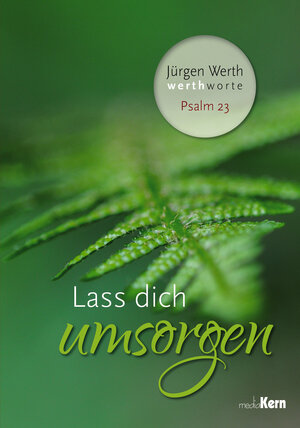 Buchcover Lass dich umsorgen - Psalm 23 | Jürgen Werth | EAN 9783842935440 | ISBN 3-8429-3544-7 | ISBN 978-3-8429-3544-0