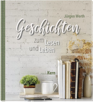 Buchcover Geschichten zum Lesen und Leben | Jürgen Werth | EAN 9783842935716 | ISBN 3-8429-3571-4 | ISBN 978-3-8429-3571-6