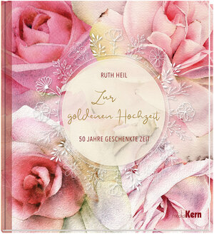 Buchcover Zur goldenen Hochzeit | Ruth Heil | EAN 9783842935778 | ISBN 3-8429-3577-3 | ISBN 978-3-8429-3577-8