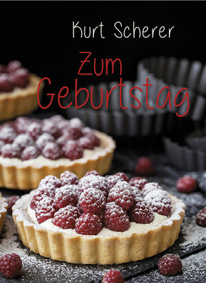 Buchcover Zum Geburtstag | Kurt Scherer | EAN 9783842940512 | ISBN 3-8429-4051-3 | ISBN 978-3-8429-4051-2