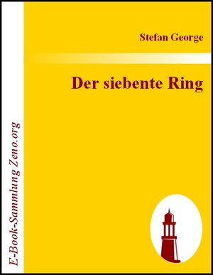 Buchcover Der siebente Ring | Stefan George | EAN 9783843003131 | ISBN 3-8430-0313-0 | ISBN 978-3-8430-0313-1