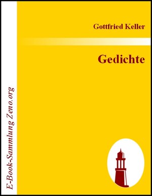 Buchcover Gedichte | Gottfried Keller | EAN 9783843006842 | ISBN 3-8430-0684-9 | ISBN 978-3-8430-0684-2