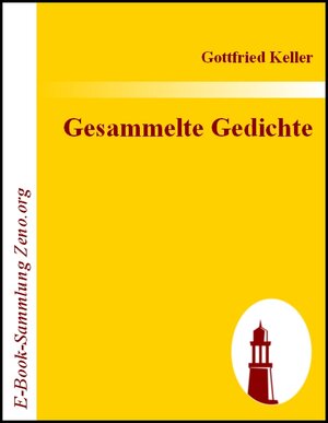 Buchcover Gesammelte Gedichte | Gottfried Keller | EAN 9783843006859 | ISBN 3-8430-0685-7 | ISBN 978-3-8430-0685-9