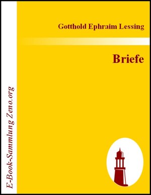 Buchcover Briefe | Gotthold E Lessing | EAN 9783843007887 | ISBN 3-8430-0788-8 | ISBN 978-3-8430-0788-7