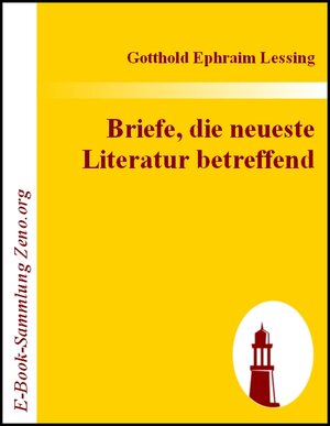 Buchcover Briefe, die neueste Literatur betreffend | Gotthold E Lessing | EAN 9783843007894 | ISBN 3-8430-0789-6 | ISBN 978-3-8430-0789-4