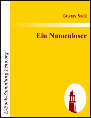 Buchcover Ein Namenloser | Gustav Sack | EAN 9783843010917 | ISBN 3-8430-1091-9 | ISBN 978-3-8430-1091-7