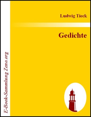 Buchcover Gedichte | Ludwig Tieck | EAN 9783843012614 | ISBN 3-8430-1261-X | ISBN 978-3-8430-1261-4