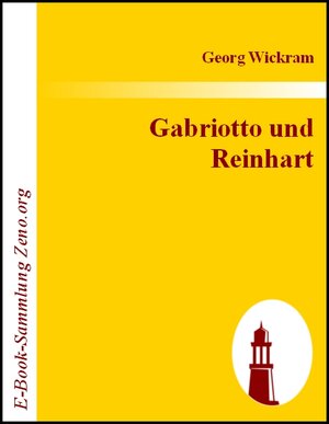 Buchcover Gabriotto und Reinhart | Georg Wickram | EAN 9783843013420 | ISBN 3-8430-1342-X | ISBN 978-3-8430-1342-0