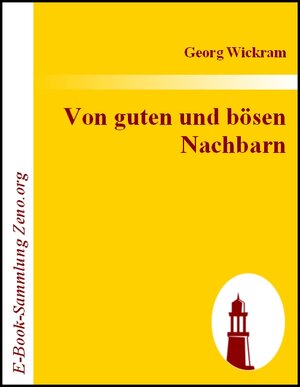 Buchcover Von guten und bösen Nachbarn | Georg Wickram | EAN 9783843013437 | ISBN 3-8430-1343-8 | ISBN 978-3-8430-1343-7