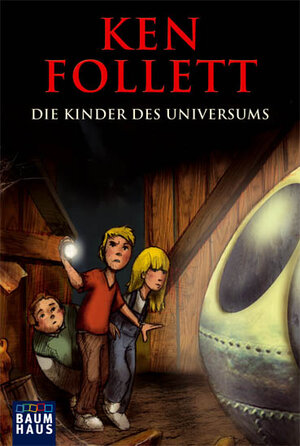 Buchcover Die Kinder des Universums | Ken Follett | EAN 9783843200288 | ISBN 3-8432-0028-9 | ISBN 978-3-8432-0028-8