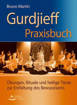 Buchcover Gurdjieff Praxisbuch | Bruno Martin | EAN 9783843403719 | ISBN 3-8434-0371-6 | ISBN 978-3-8434-0371-9