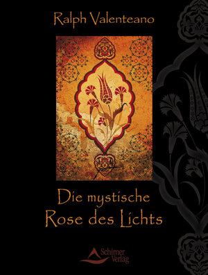 Buchcover Die mystische Rose des Lichts | Ralph Valenteano | EAN 9783843410878 | ISBN 3-8434-1087-9 | ISBN 978-3-8434-1087-8