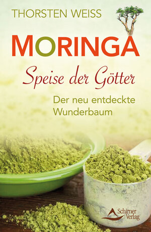 Buchcover Moringa - Speise der Götter | Thorsten Weiss | EAN 9783843411486 | ISBN 3-8434-1148-4 | ISBN 978-3-8434-1148-6